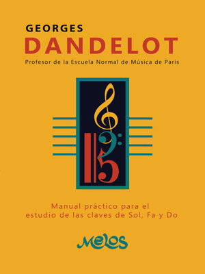 cover image of Manual práctico para el estudio de las claves de Sol, Fa y Do
